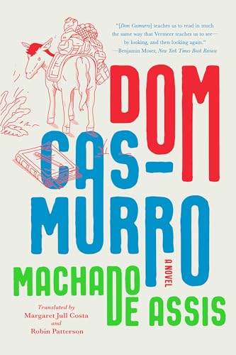 Dom Casmurro: A Novel