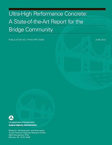 Ultra-High Performance Concrete: A State-of-the-Art Report for the Bridge Community