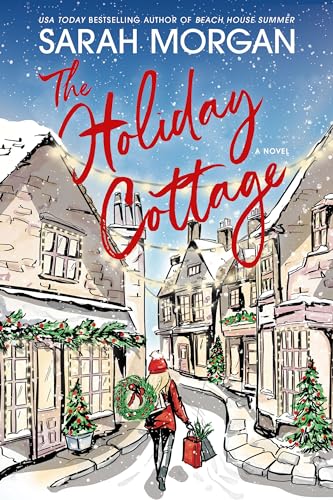 The Holiday Cottage: A Heartwarming Christmas Tale of Friendship and Healing from the Bestselling Author of the Book Club Hotel