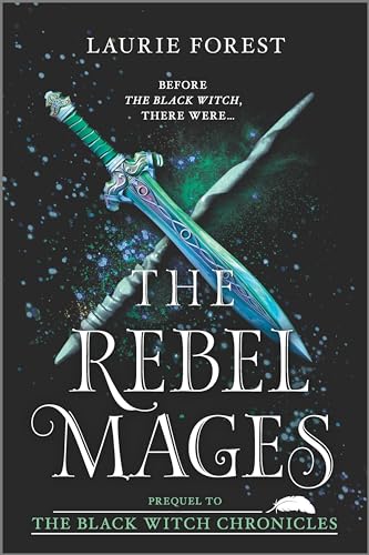 The Rebel Mages: A 2-in-1 Collection