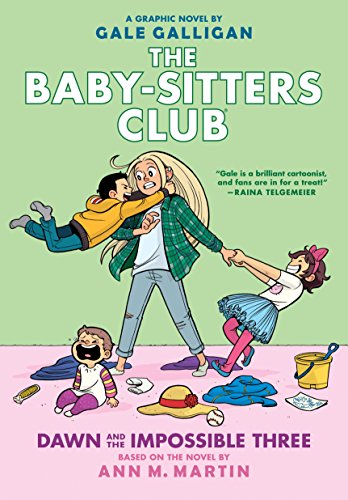 Dawn and the Impossible Three: A Graphic Novel (The Baby-Sitters Club #5) (5) (The Baby-Sitters Club Graphix)