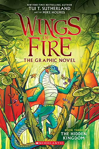 The Wings of Fire: The Hidden Kingdom: A Graphic Novel (Wings of Fire Graphic Novel #3)