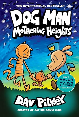 Dog Man: Mothering Heights: A Graphic Novel (Dog Man #10): From the Creator of Captain Underpants (10)