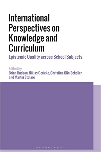 International Perspectives on Knowledge and Curriculum: Epistemic Quality across School Subjects