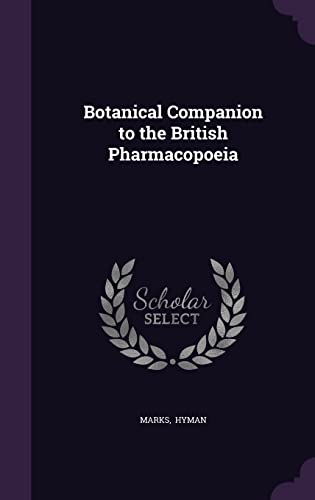 Botanical Companion to the British Pharmacopoeia