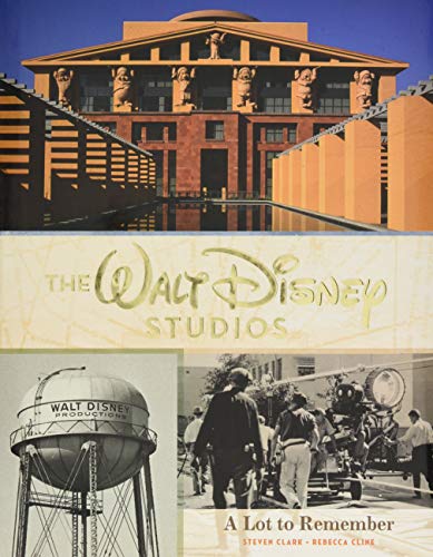 The Walt Disney Studios: A Lot to Remember