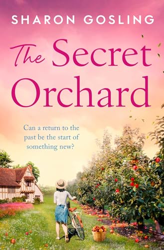 The Secret Orchard: Warm, uplifting and romantic - the perfect autumn read