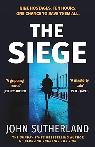 The Siege: The fast-paced thriller from a former Met Police negotiator