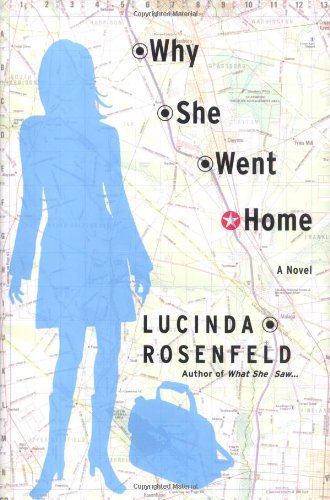 Why She Went Home: A Novel
