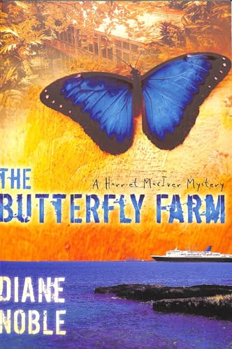 The Butterfly Farm (The Harriet McIver Mystery Series #1)