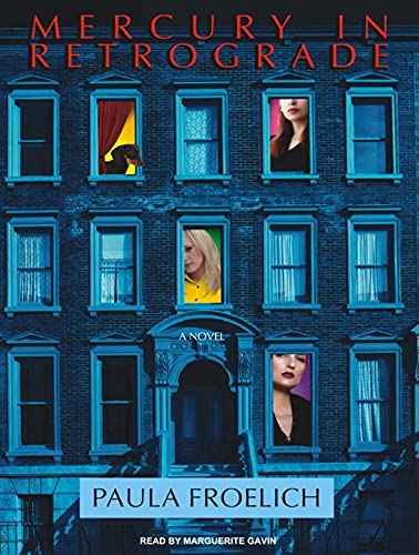 Mercury in Retrograde: A Novel
