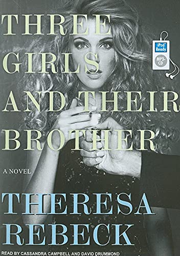 Three Girls and Their Brother: A Novel