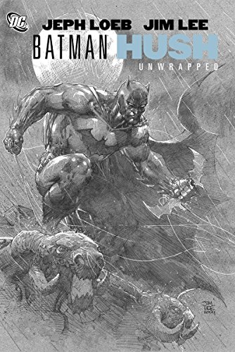 Batman: Hush Unwrapped
