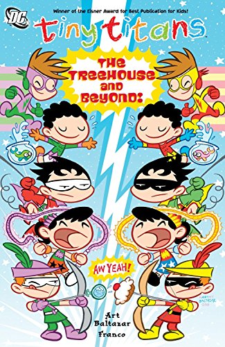 Tiny Titans 6: The Treehouse and Beyond!