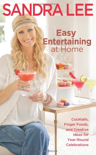 Easy Entertaining At Home: Cocktails, Canapes, And Creative Ideas