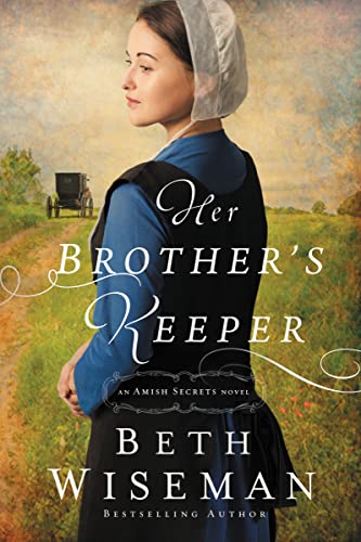 Her Brother's Keeper: 1 (An Amish Secrets Novel)