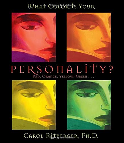 What Color Is Your Personality?: Red, Orange, Yellow, Green...