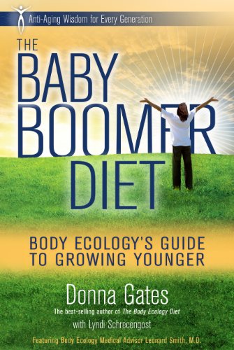 The Baby Boomer Diet: Body Ecology's Guide to Growing Younger: Anti-Aging Wisdom for Every Generation