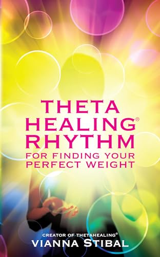 ThetaHealing Rhythm for Finding Your Perfect Weight