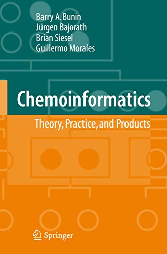 Chemoinformatics: Theory, Practice, and Products
