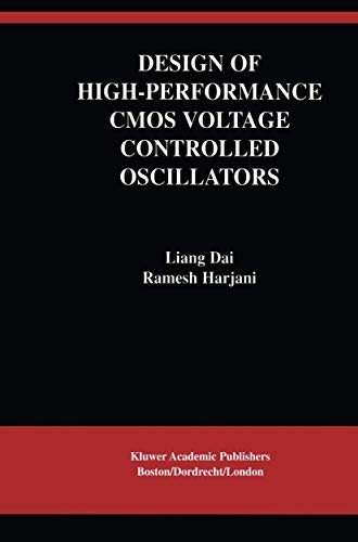 Design of High-Performance CMOS Voltage-Controlled Oscillators (The Springer International Series in Engineering and Computer Science, 708)