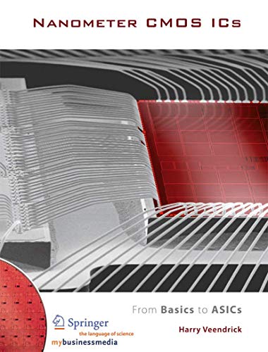 Nanometer Cmos Ics: From basics to ASICs