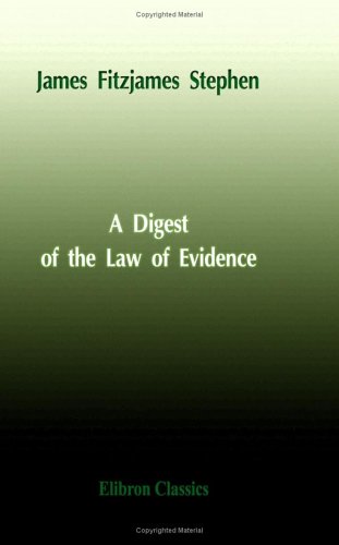 A Digest of the Law of Evidence
