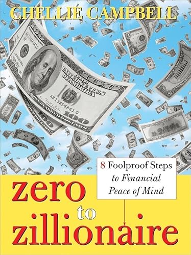 Zero to Zillionaire: 8 Foolproof Steps to Financial Peace of Mind