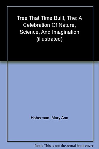 The Tree That Time Built: A Celebration of Nature, Science, and Imagination (A Poetry Speaks Experience)