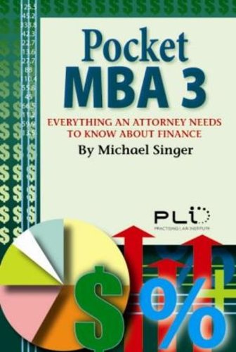 Pocket MBA 3: Everything an Attorney Need to Know About Finance