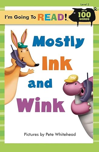 I'm Going to Read® (Level 2): Mostly Ink and Wink (I'm Going to Read® Series)