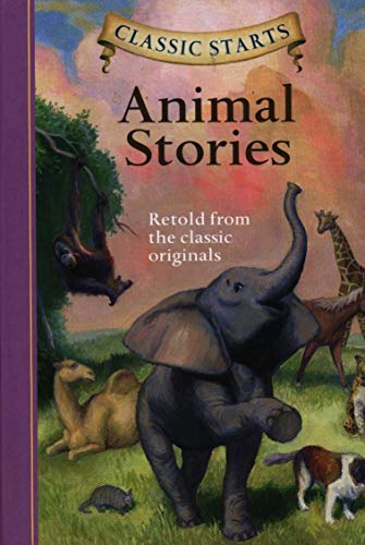 Classic Starts®: Animal Stories (Classic Starts® Series)
