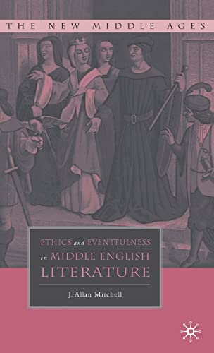 Ethics and Eventfulness in Middle English Literature