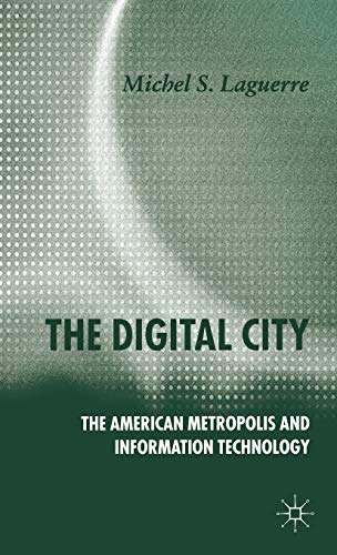 The Digital City: The American Metropolis and Information Technology