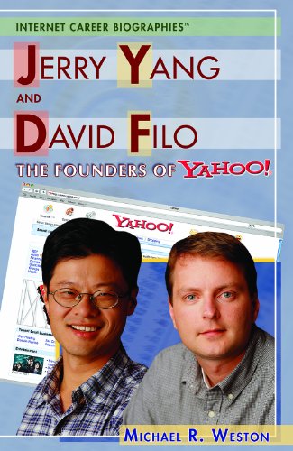 Jerry Yang And David Filo (Internet Career Biographies)
