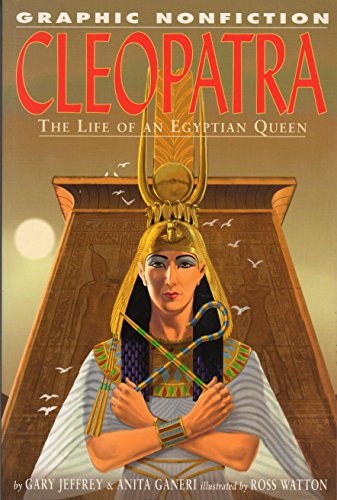 Cleopatra: The Life of an Egyptian Queen