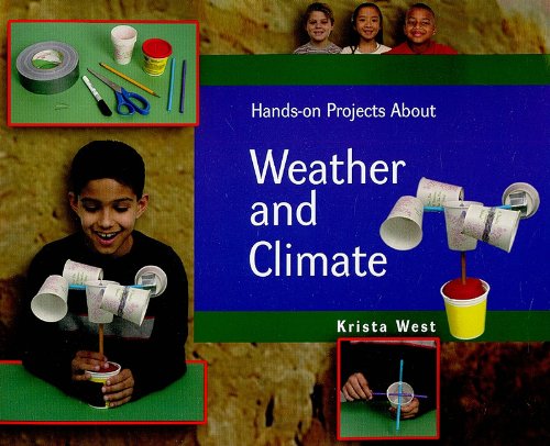 Hands-on Projects About Weather and Climate (Tony Stead Nonfiction Independent Reading Collections)