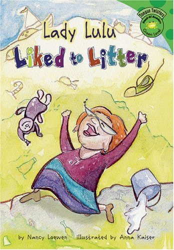 Lady Lulu Liked to Litter (Read-It! Readers Green Level)