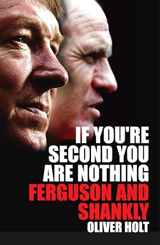 If You’re Second You Are Nothing: Ferguson and Shankly