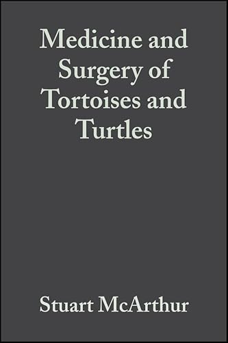 Medicine and Surgery of Tortoises and Turtles