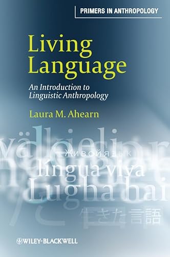 Living Language: An Introduction to Linguistic Anthropology