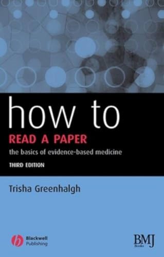 How to Read a Paper: The Basics of Evidence-based Medicine