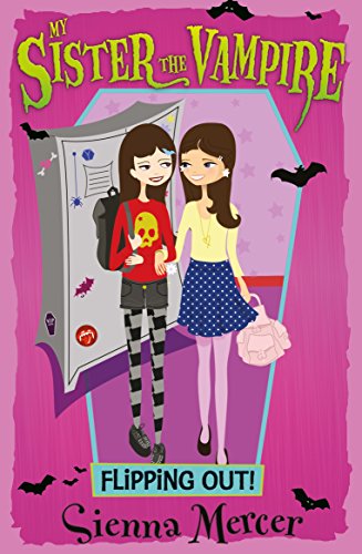 Flipping Out!: 14 (My Sister the Vampire)