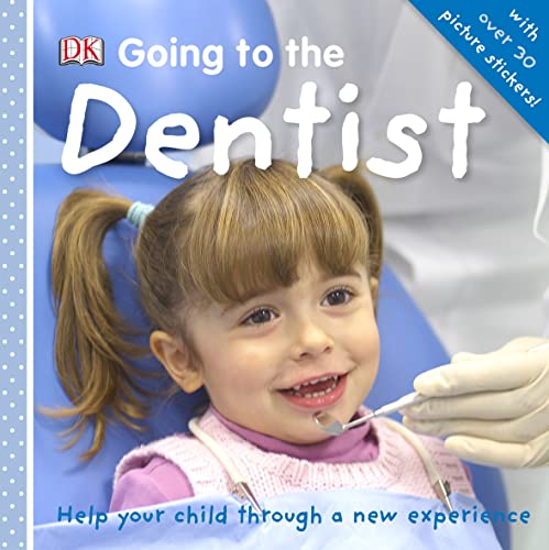 Going to the Dentist (First Steps)