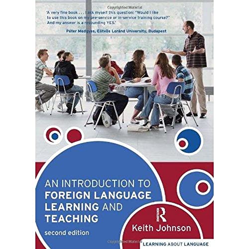 Introduction to Foreign Language Learning & Teaching: 2nd Edition (Learning About Language)