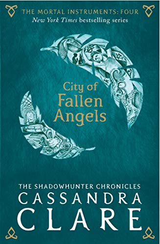 The Mortal Instruments 4: City of Fallen Angels [Paperback] Clare, Cassandra