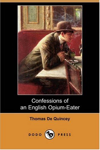 Confessions of an English Opium-Eater