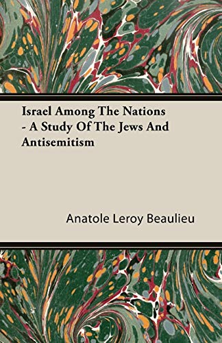 Israel Among The Nations: A Study of the Jews and Antisemitism