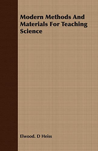 Modern Methods and Materials for Teaching Science