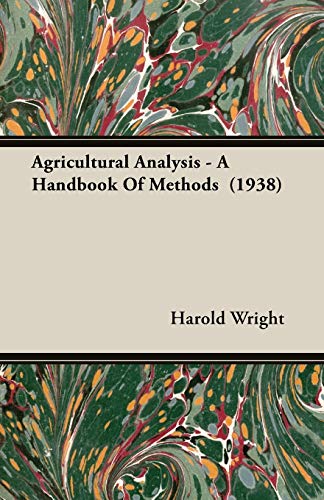 Agricultural Analysis: A Handbook of Methods